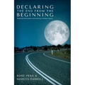 Declaring the End from the Beginning