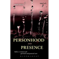 Personhood and Presence