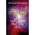 It's Time: Challenges to the Doctrine of the Faith