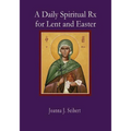 A Daily Spiritual RX for Lent and Easter