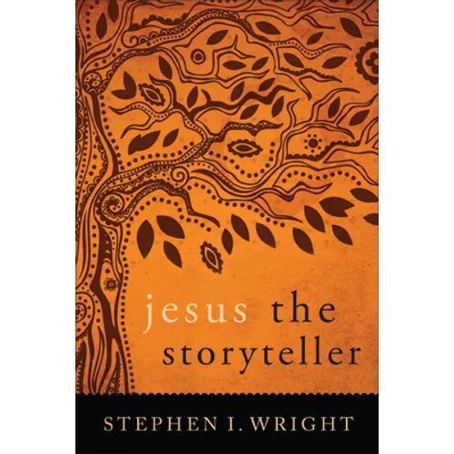 Jesus the Storyteller
