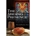The Abiding Presence: Communion Meditations