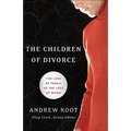 The Children of Divorce: The Loss of Family as the Loss of Being