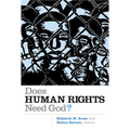 Does Human Rights Need God?