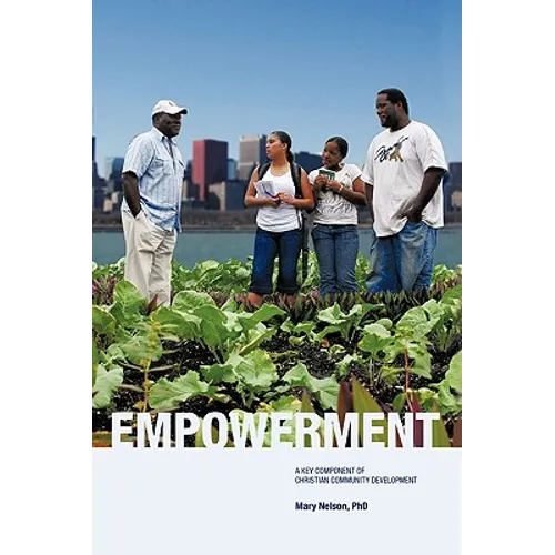 Empowerment: A Key Component of Christian Community Development