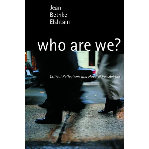 Who Are We?: Critical Reflections and Hopeful Possibilities