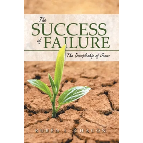 The Success of Failure: The Discipleship of Jesus