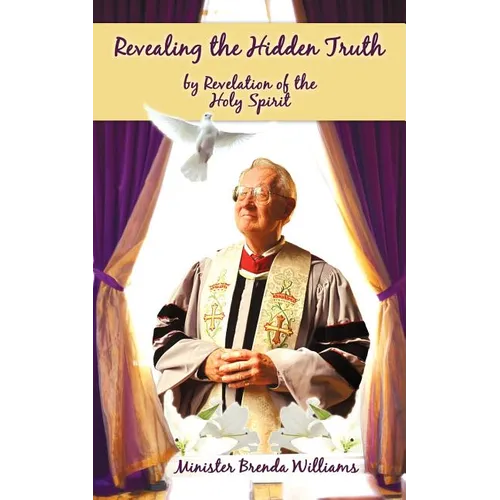 Revealing the Hidden Truth by Revelation of the Holy Spirit