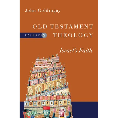 Old Testament Theology: Israel's Faith
