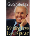 The Making Love Last Forever