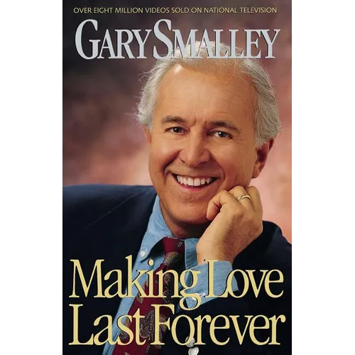 The Making Love Last Forever