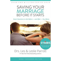 Saving Your Marriage Before It Starts: Seven Questions to Ask Before -- And After -- You Marry