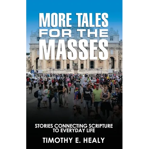 More Tales for the Masses