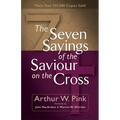 The Seven Sayings of the Saviour on the Cross