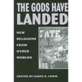 The Gods Have Landed: New Religions from Other Worlds