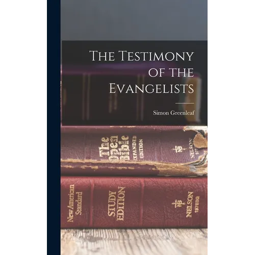 The Testimony of the Evangelists