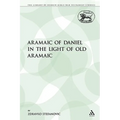 The Aramaic of Daniel in the Light of Old Aramaic