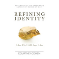 Refining Identity: I Am Who I AM Says I Am