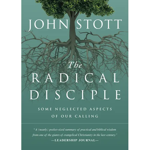 The Radical Disciple: Some Neglected Aspects of Our Calling
