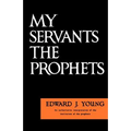 My Servants the Prophets