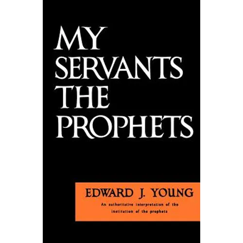 My Servants the Prophets