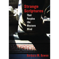 Strange Scriptures That Perplex the Western Mind