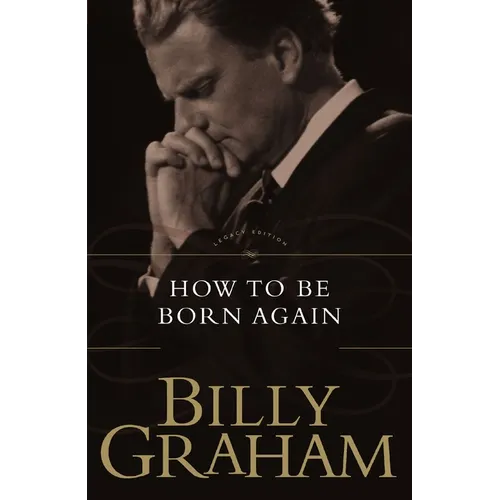 The How to Be Born Again
