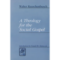 A Theology for the Social Gospel