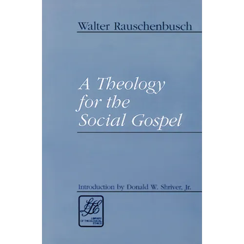 A Theology for the Social Gospel