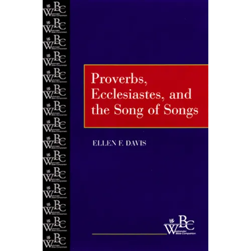 Proverbs, Ecclesiastes Song of Songs