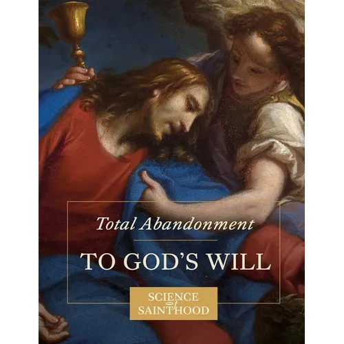 Total Abandonment to God's Will