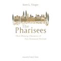 The Pharisees: Their History, Character, and New Testament Portrait