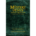 The Mystery of Jesus: From Genesis to Revelation-Yesterday, Today, and Tomorrow: Volume 2: The New Testament