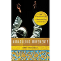 Miraculous Movements: How Hundreds of Thousands of Muslims Are Falling in Love with Jesus