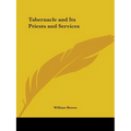 Tabernacle and Its Priests and Services