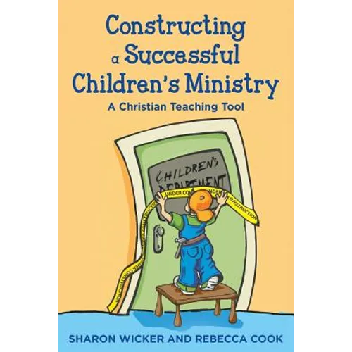 Constructing a Successful Children S Ministry: A Christian Teaching Tool
