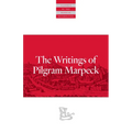 Writings of Pilgram Marpeck