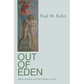 Out of Eden: Adam and Eve and the Problem of Evil