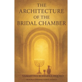 The Architecture of the Bridal Chamber