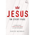 Jesus on Every Page: 10 Simple Ways to Seek and Find Christ in the Old Testament