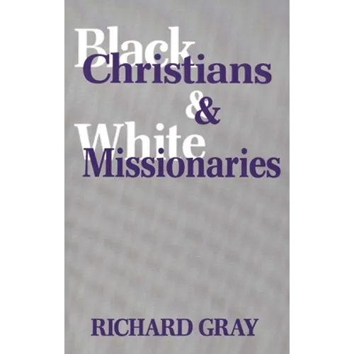 Black Christians and White Missionaries
