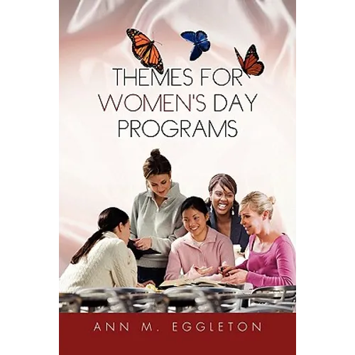 Themes for Women's Day Programs