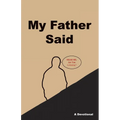 My Father Said
