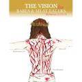 The Vision for Babes and Meat Eaters