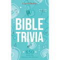 Bible Trivia: 850 Interesting Questions and Answers!