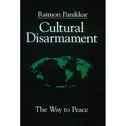 Cultural Disarmament: The Way to Peace