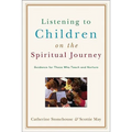 Listening to Children on the Spiritual Journey