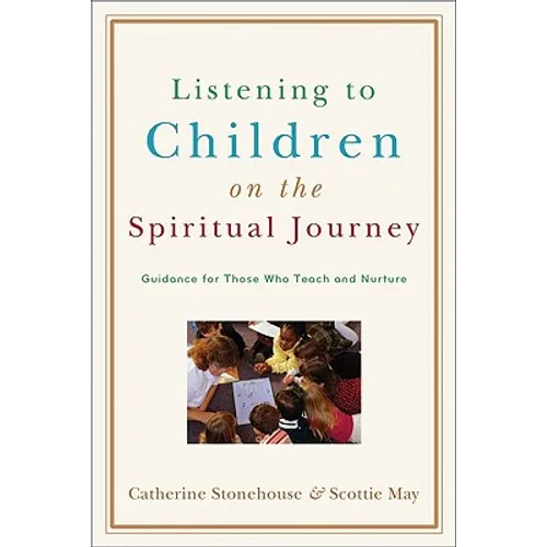 Listening to Children on the Spiritual Journey