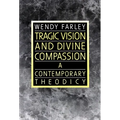 Tragic Vision and Divine Compassion