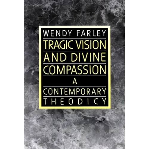 Tragic Vision and Divine Compassion